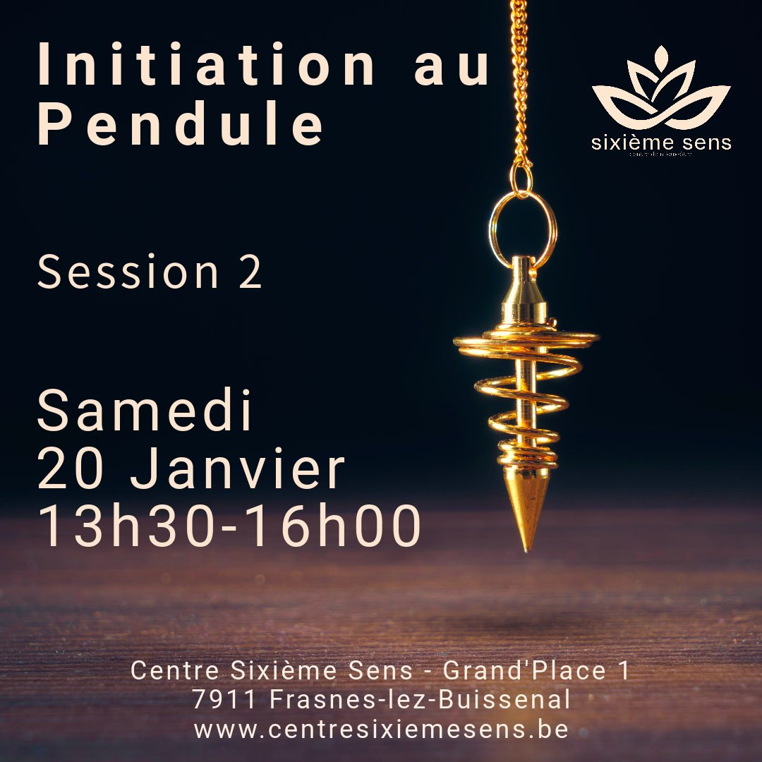 Initiation Pendule – 20 Janvier – Session 2